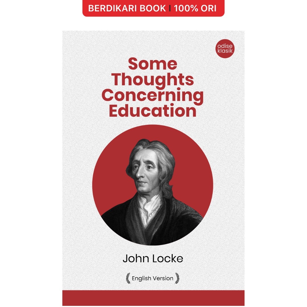 John Locke; Some Thoughts Concerning Education (English Version) - Odyssee