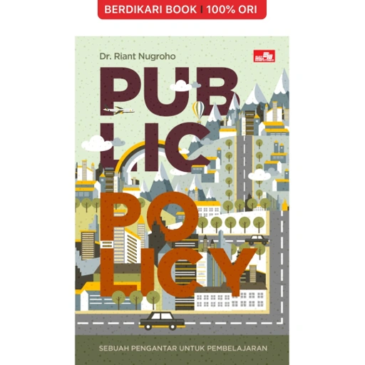 Image of Public Policy: Sebuah Pengantar untuk Pembelajaran - Gramedia