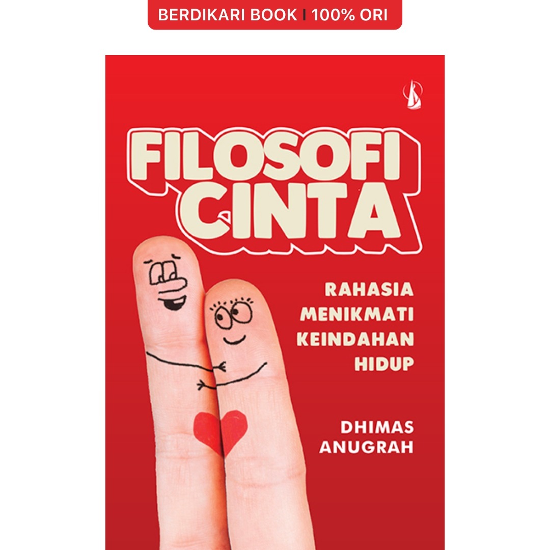Filosofi Cinta Rahasia Menikmati Keindahan Hidup - Kanisius
