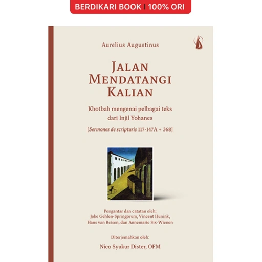 Image of Jalan Mendatangi Kalian Khutbah Mengenai Pelbagai Teks dari Injil Yohanes - Kanisius