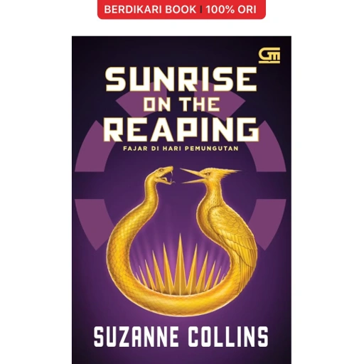 Image of Sunrise on the Reaping (Fajar di Hari Pemungutan) Suzanne Collins - Gramedia