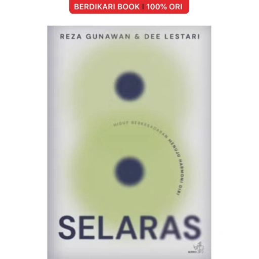 Image of Selaras: Hidup Berkesadaran Menuju Harmoni Diri Dee Lestari & Reza Gunawan - Gramedia