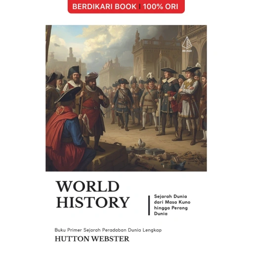 Image of WORLD HISTORY Sejarah Dunia dari Masa Kuno hingga Perang Dunia - Diva Press