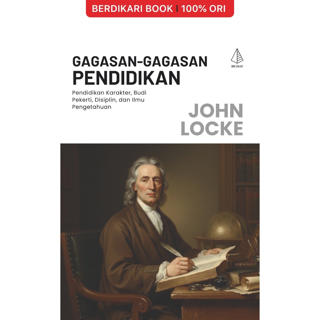 Gagasan-Gagasan Pendidikan; Pendidikan Karakter, Budi Pekerti, Disiplin, dan Ilmu Pengetahuan - Diva Press
