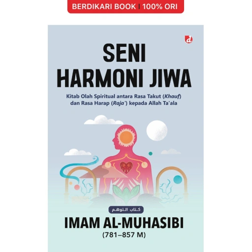 Image of Seni Harmoni Jiwa: Kitab Olah Spiritual untuk Terapi Hati dari Rasa Takut, sedih, Ragu, hingga Lalai - Diva Press