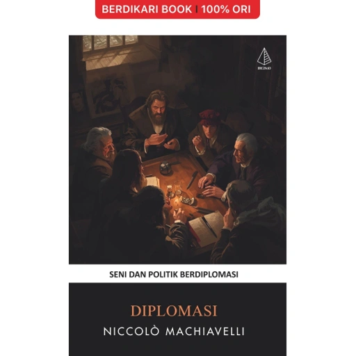 Image of DIPLOMASI; Seni dan Politik Berdiplomasi Niccolo Machiavelli - Diva Press