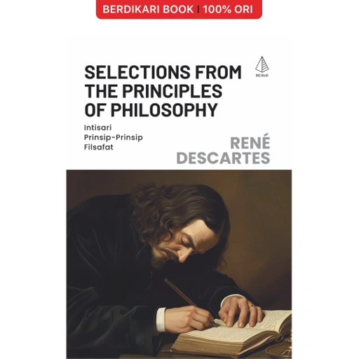 Image of Selections From The Principles of Philosophy: Inti Prinsip-Prinsip Filsafat Rene Descartes - Diva Press