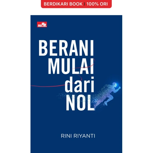 Image of Berani Mulai dari Nol - Gramedia