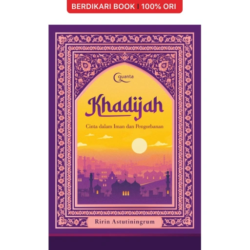 Image of Khadijah: Cinta dalam Iman dan Pengorbanan - Gramedia