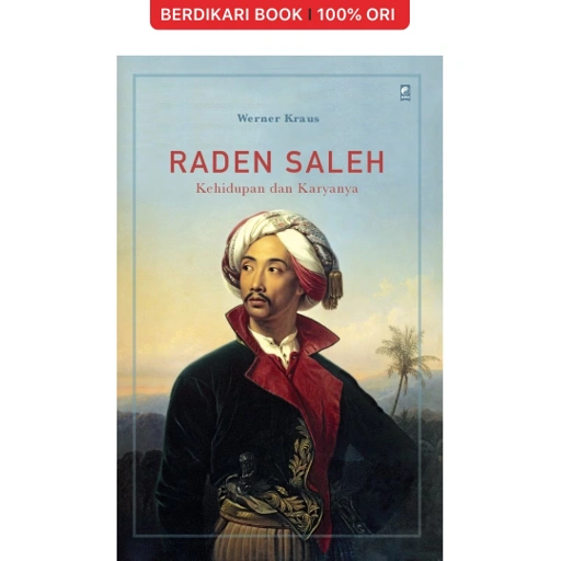 Image of Raden Saleh Kehidupan dan Karyanya - Gramedia