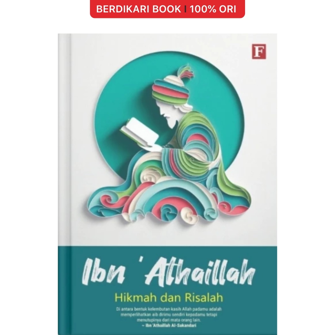Ibn ‘Athaillah: Hikmah dan Risalah - Forum