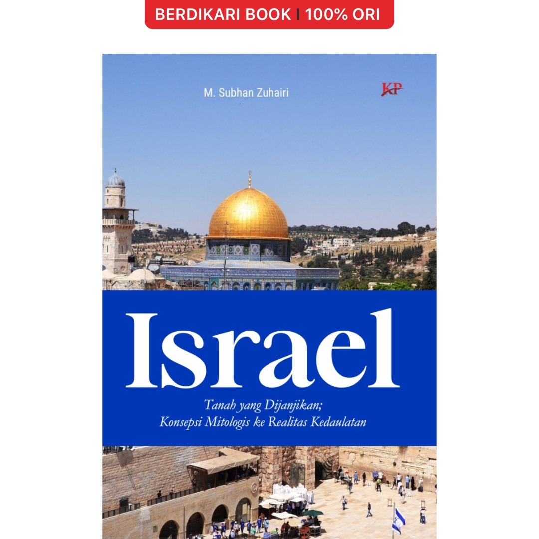 Israel: Tanah yang Dijanjikan—Konsepsi Mitologis ke Realitas Kedaulatan - Forum