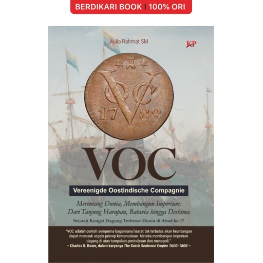 Image of VOC Merentang Dunia Membangun Imperium—Dari Tanjung Harapan, Batavia hingga Deshima - Forum