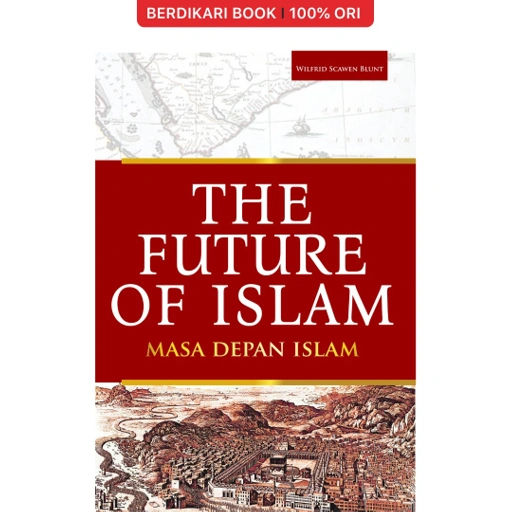 Image of The Future of Islam Masa Depan Islam - Indoliterasi