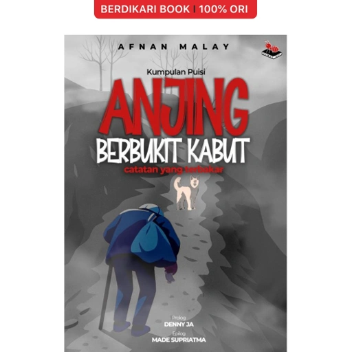 Image of Kumpulan Puisi Anjing Berbukit Kabut - Semut Api