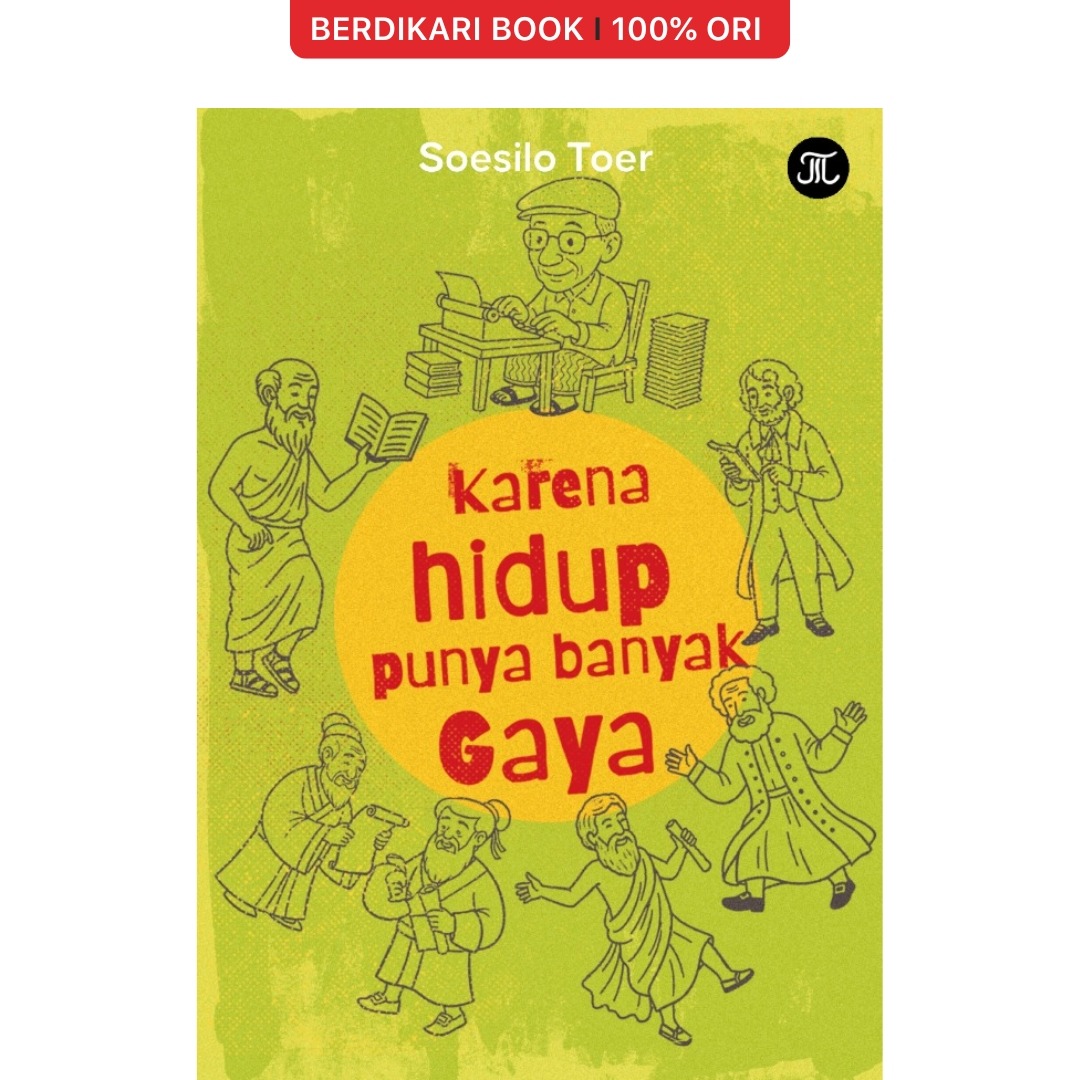 Karena Hidup Punya Banyak Gaya Soesilo Toer - Pataba