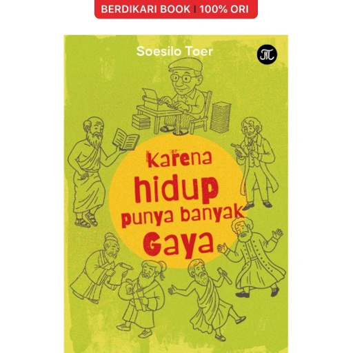 Image of Karena Hidup Punya Banyak Gaya Soesilo Toer - Pataba