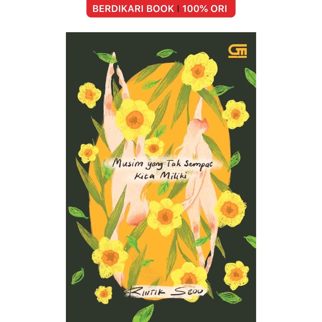 Musim yang Tak Sempat Kita Miliki Rintik Sedu - Gramedia