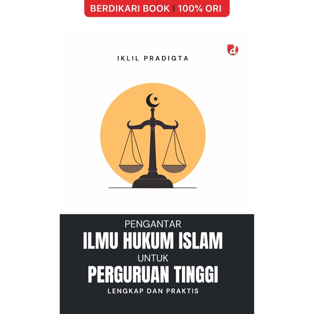 Pengantar Ilmu Hukum Islam untuk Perguruan Tinggi; Lengkap dan Praktis - Diva Press