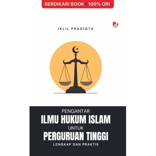 Image of Pengantar Ilmu Hukum Islam untuk Perguruan Tinggi; Lengkap dan Praktis - Diva Press