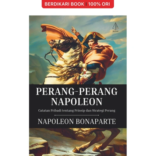 Image of Perang-Perang Napoleon; Catatan Pribadi tentang Prinsip dan Strategi Perang - Diva Press