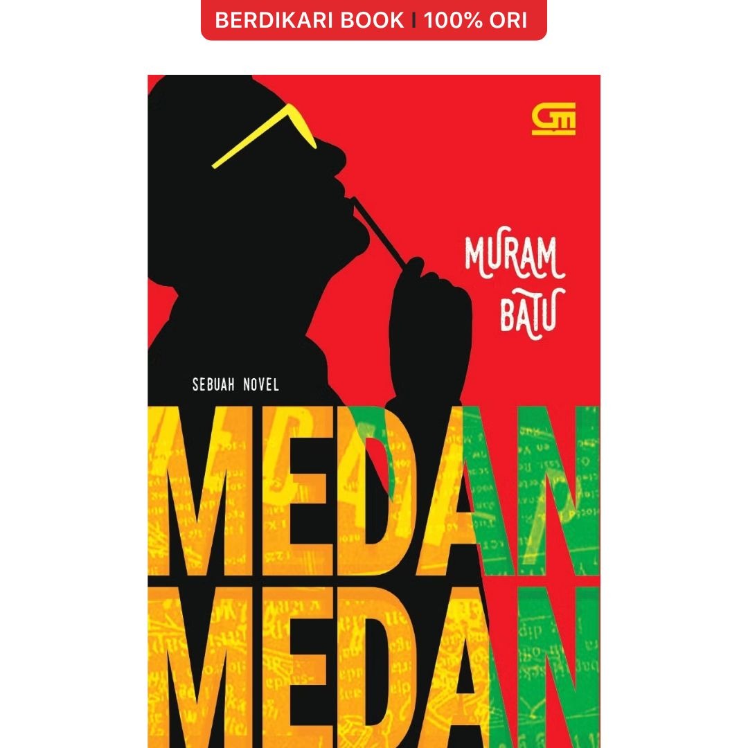 Medan Medan Sebuah Novel Muram Batu - Gramedia