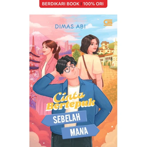 Image of Cinta Bertepuk Sebelah Mana - Gramedia