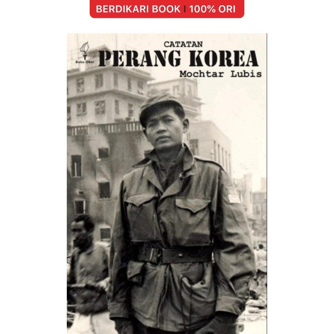 Catatan Perang Korea Mochtar Lubis - Obor
