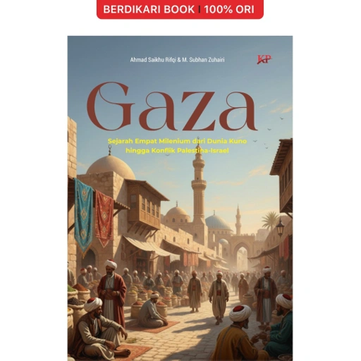 Image of GAZA Sejarah Empat Milenium dari Dunia Kuno hingga Konflik Palestina-Israel - Forum