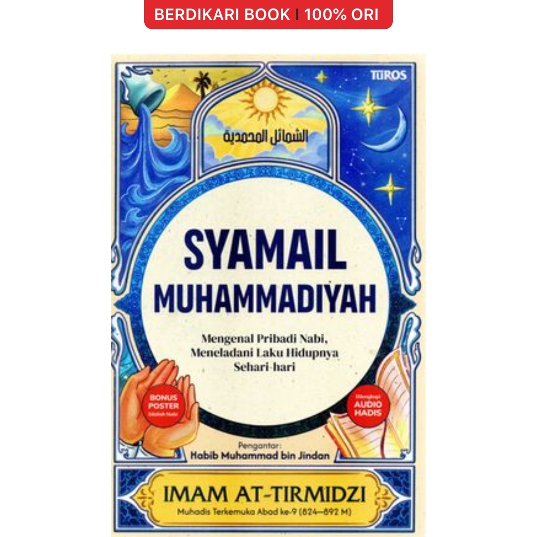 Syamail Muhammadiyah Mengenal Pribadi Sang Nabi, Meneladani Laku Hidupnya Sehari-hari - Renebook