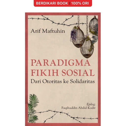 Image of Paradigma Fikih Sosial Dari Otoritas Ke Solidaritas - Gading