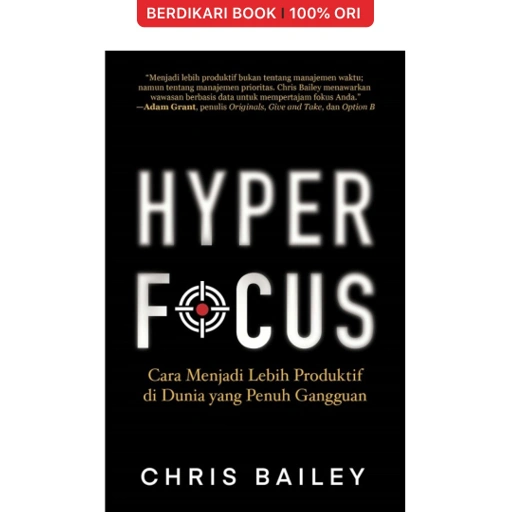 Image of Hyperfocus: Cara Mengelola Perhatian Anda di Dunia yang Penuh Distraksi - Alvabet