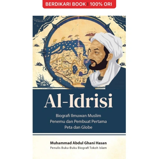 Image of Al-Idrisi: Biografi Ilmuwan Muslim Ahli Geografi Pembuat Peta dan Globe Dunia Pertama - Alvabet