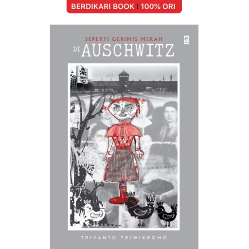 Image of Seperti Gerimis Merah di Auschwitz - Gramedia