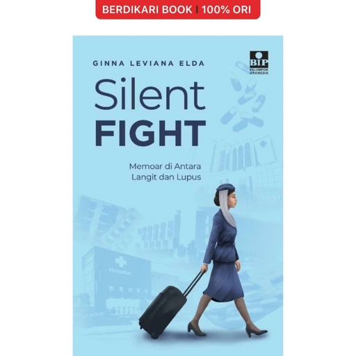 Image of Silent Fight: Memoar di Antara Langit dan Lupus - Gramedia