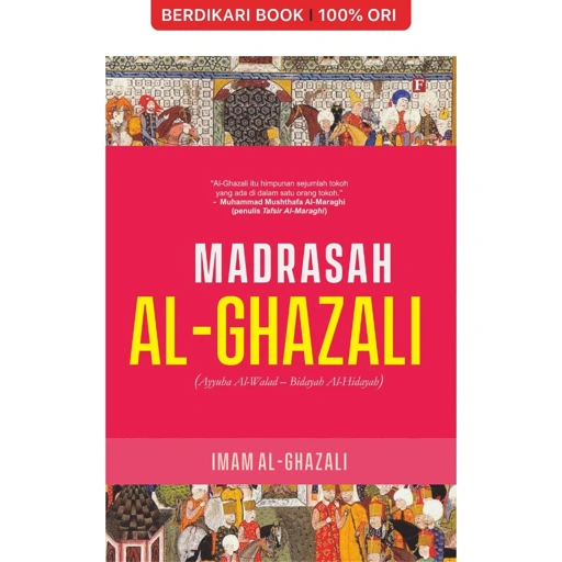 Image of Madrasah Al-Ghazali (Ayyuha Al-Walad - Bidayah Al-Hidayah) - Forum