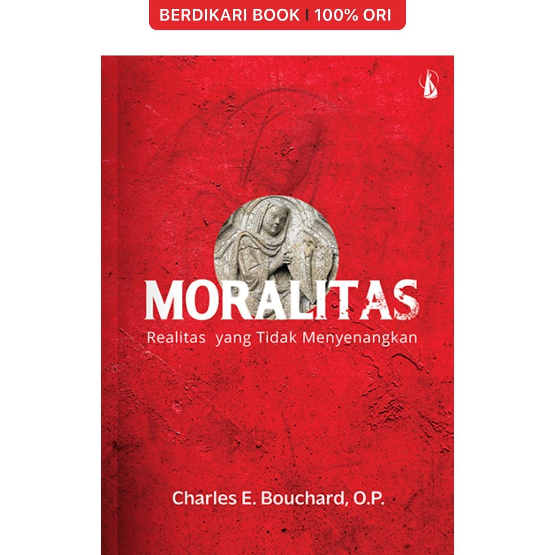Moralitas Realitas yang Tidak Menyenangkan - Kanisius