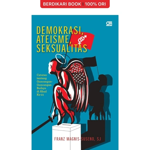 Image of Demokrasi, Ateisme, Seksualitas (Franz Magnis Suseno) - Gramedia