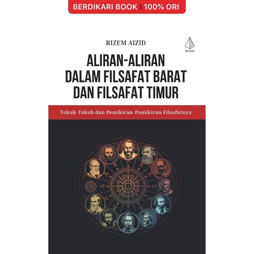 Image of Aliran-Aliran dalam Filsafat Barat dan Filsafat Timur:Tokoh-Tokoh dan Pemikiran-Pemikiran Filsafatnya - Diva Press