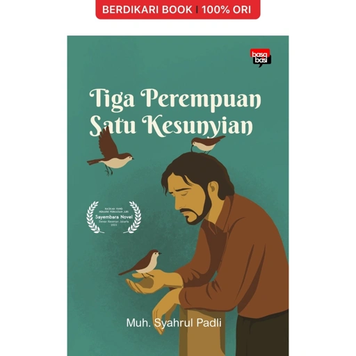Image of Tiga Perempuan Satu Kesunyian - Basabasi