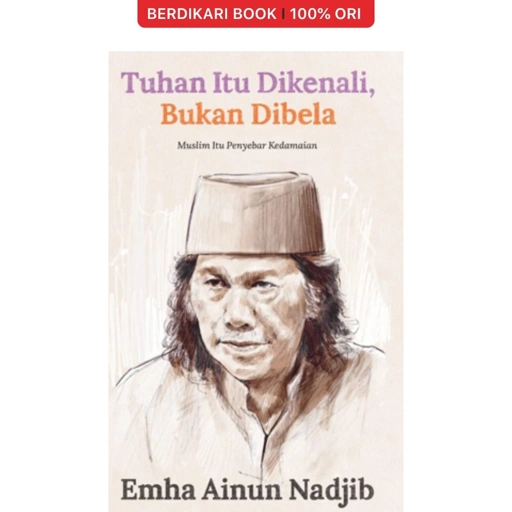 Image of Tuhan Itu Dikenali, Bukan Dibela - Mizan