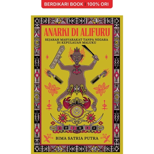 Image of Anarki di Alifuru: Sejarah Masyarakat Tanpa Negara di Kepulauan Maluku - Catut