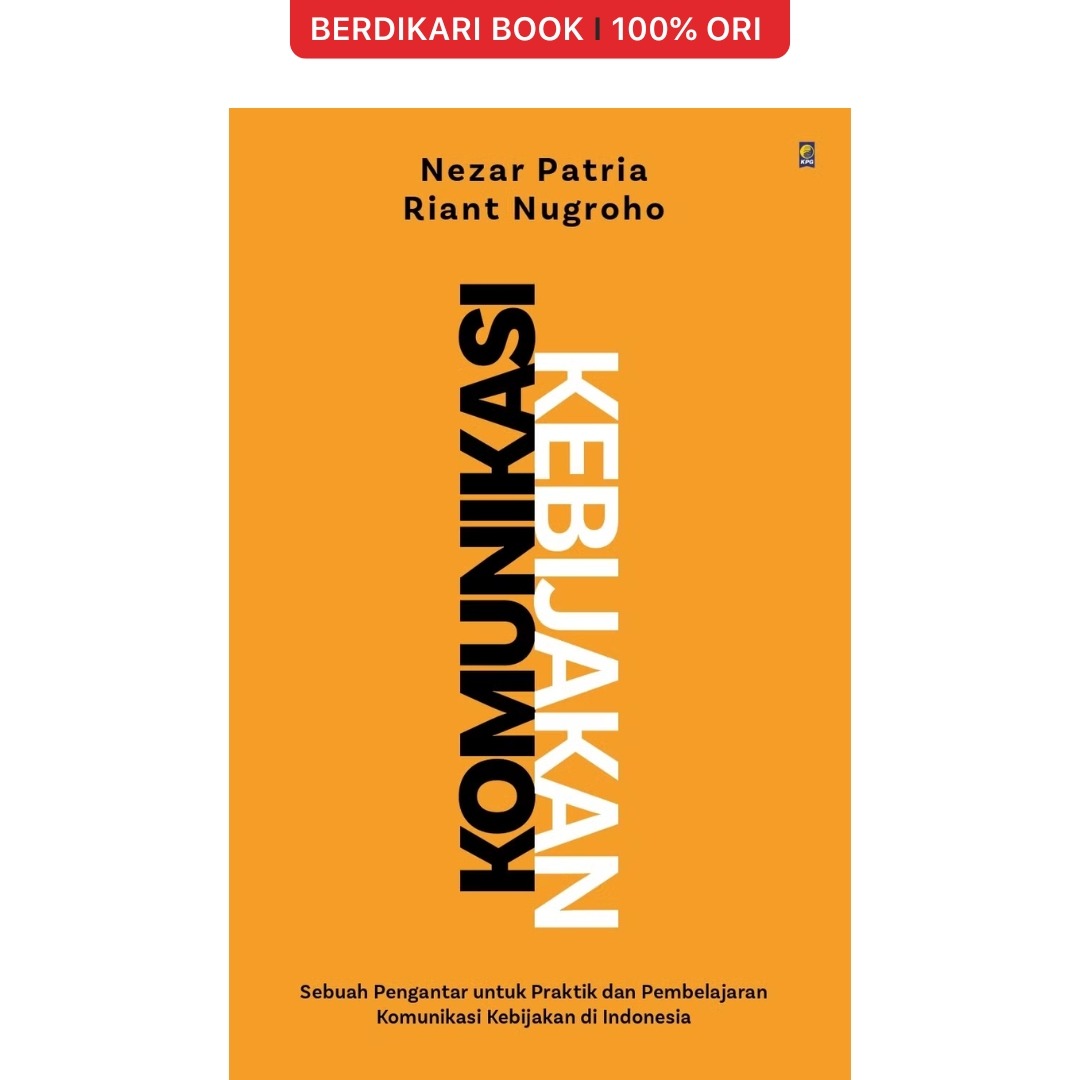 Komunikasi Kebijakan (Nezar Patria & Riant Nugroho) - Gramedia