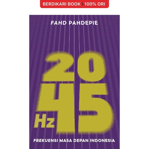 Image of 2045 Hz: Frekuensi Masa Depan Indonesia Fahd Pahdepie - Gramedia