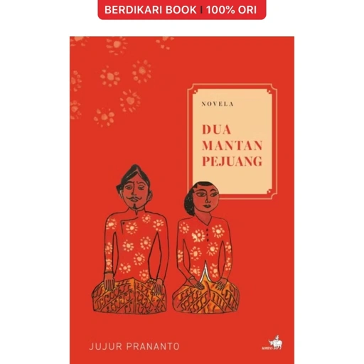 Image of Dua Mantan Pejuang - Gramedia
