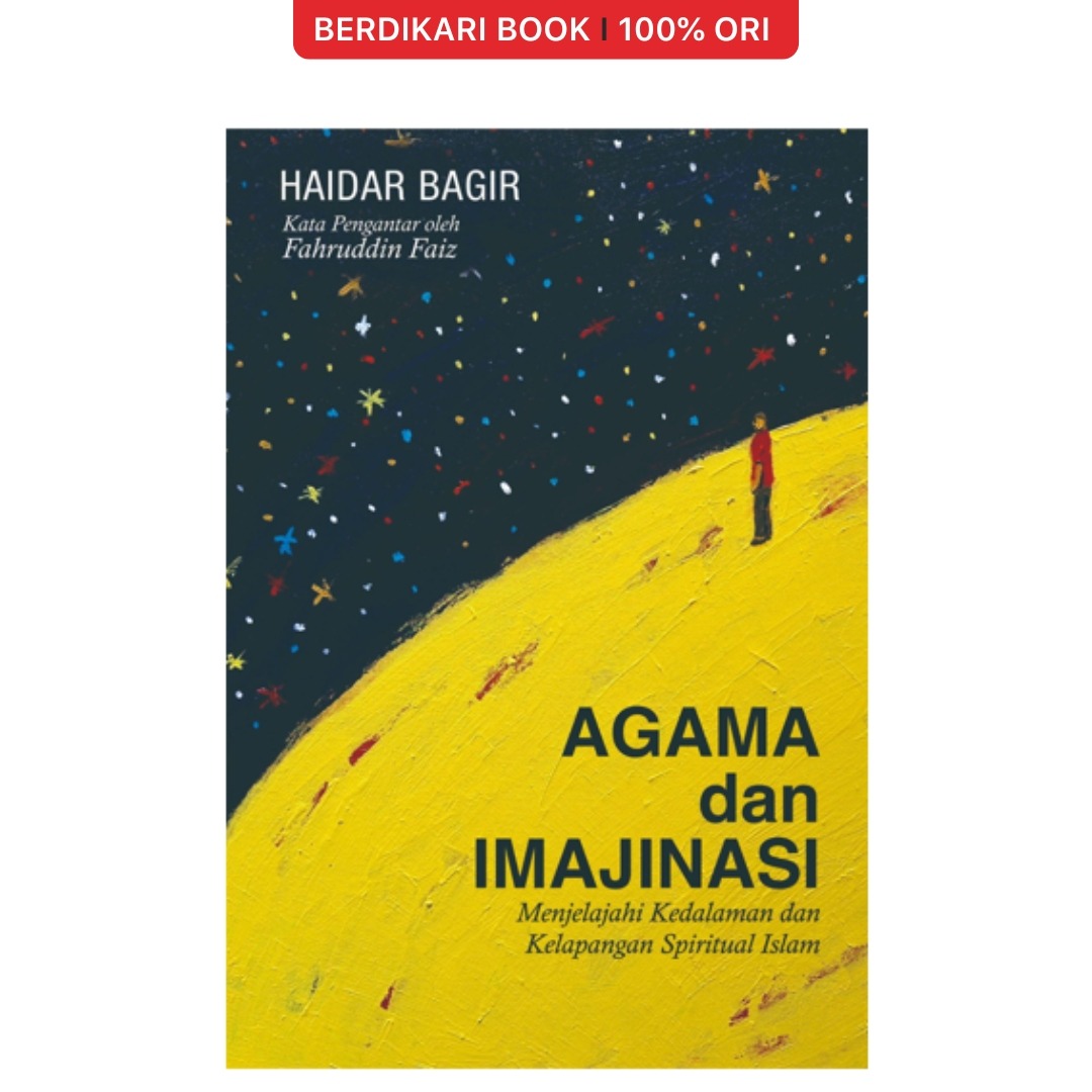 Agama dan imajinasi Haidar Bagir - Mizan