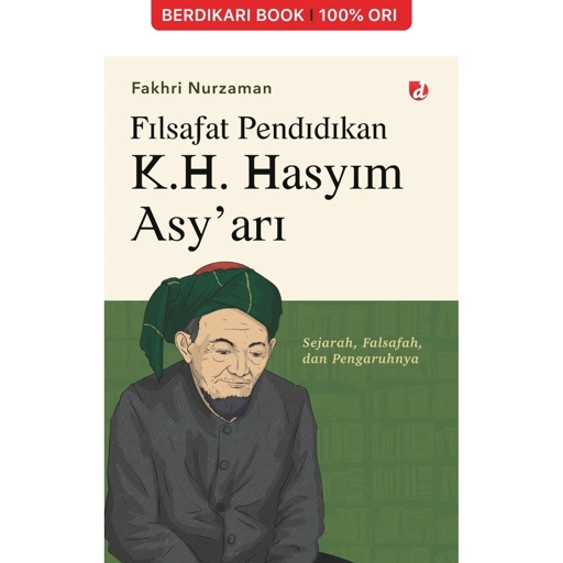 Image of Filsafat Pendidikan K.H. Hasyim Asy’ari; Sejarah, Falsafah, dan Pengaruhnya - Diva Press