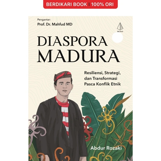Image of Diaspora Madura: Resiliensi, Strategi, dan Transformasi Pasca konflik Etnik - Diva Press