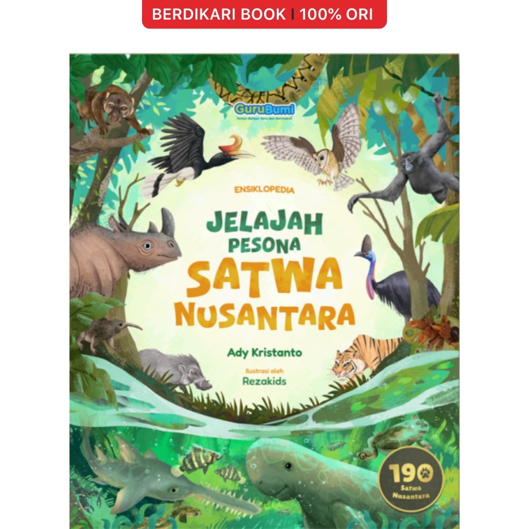 Ensiklopedia Jelajah Pesona Satwa Nusantara - GuruBumi