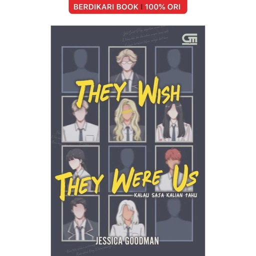 Image of Kalau Saja Kalian Tahu (They Wish They Were Us) - Gramedia